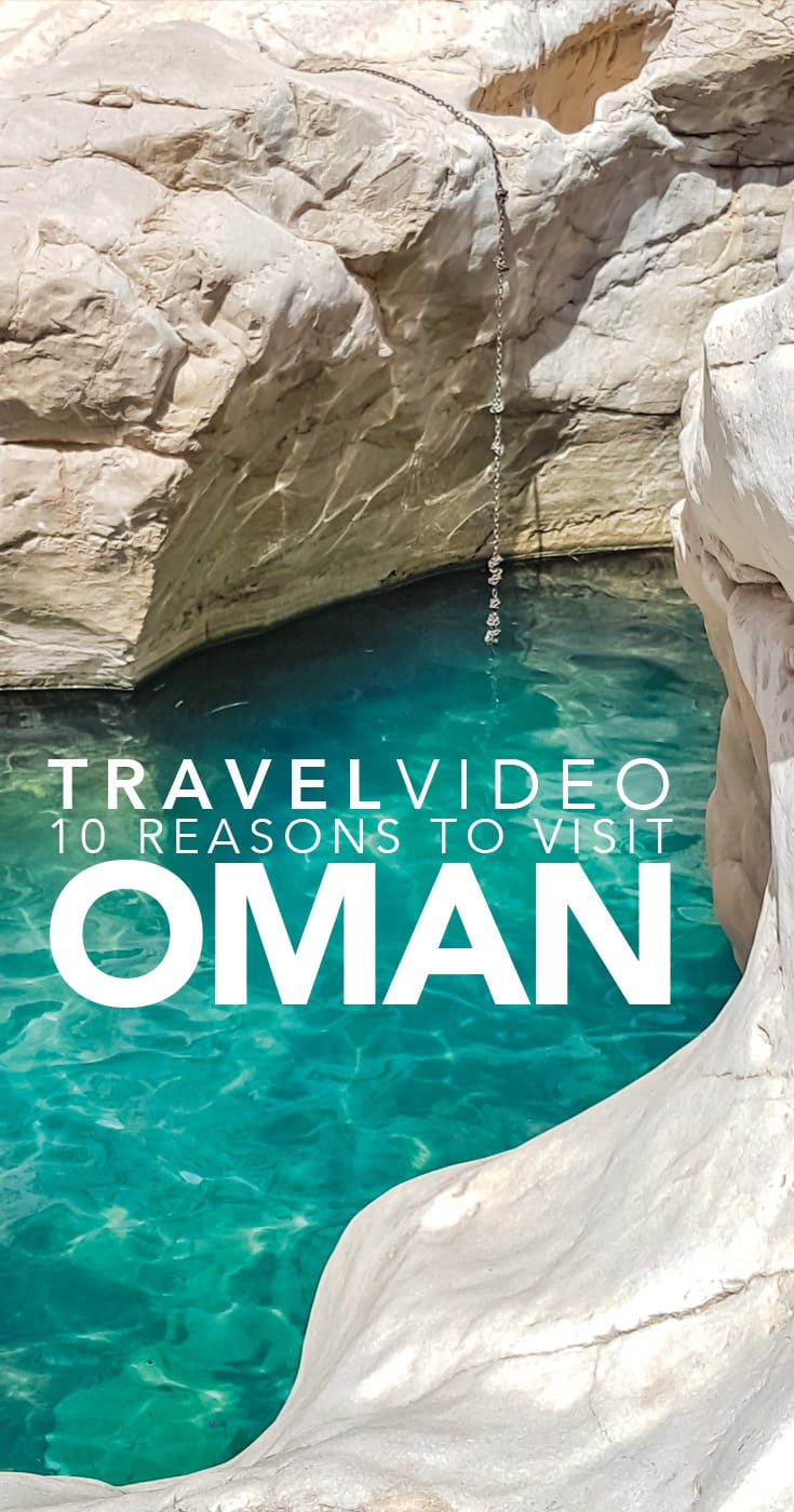 Oman Travel Video and Reasons to visit Guide